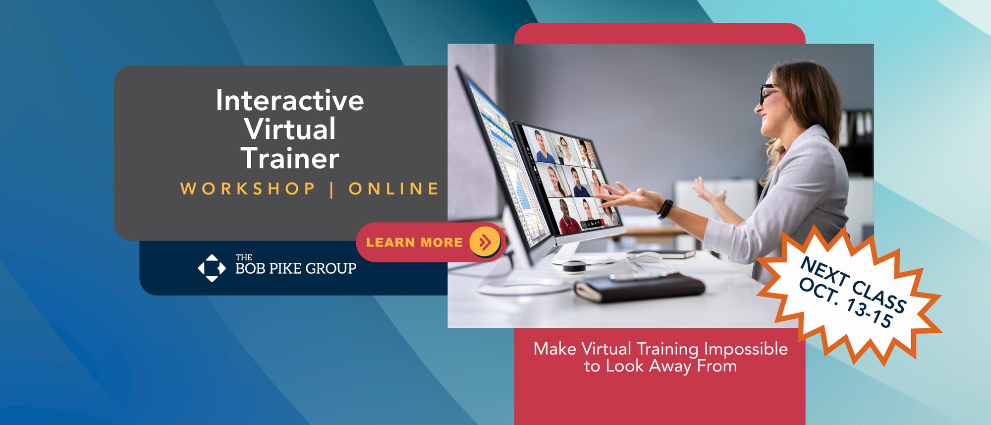Trainer engaging remote participants on a video call screen during Bob Pike Group's Interactive Virtual Trainer workshop, October 13–15, online.