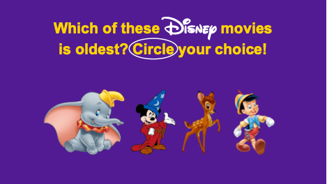 which of these disney movies is oldest? circle your choice!
