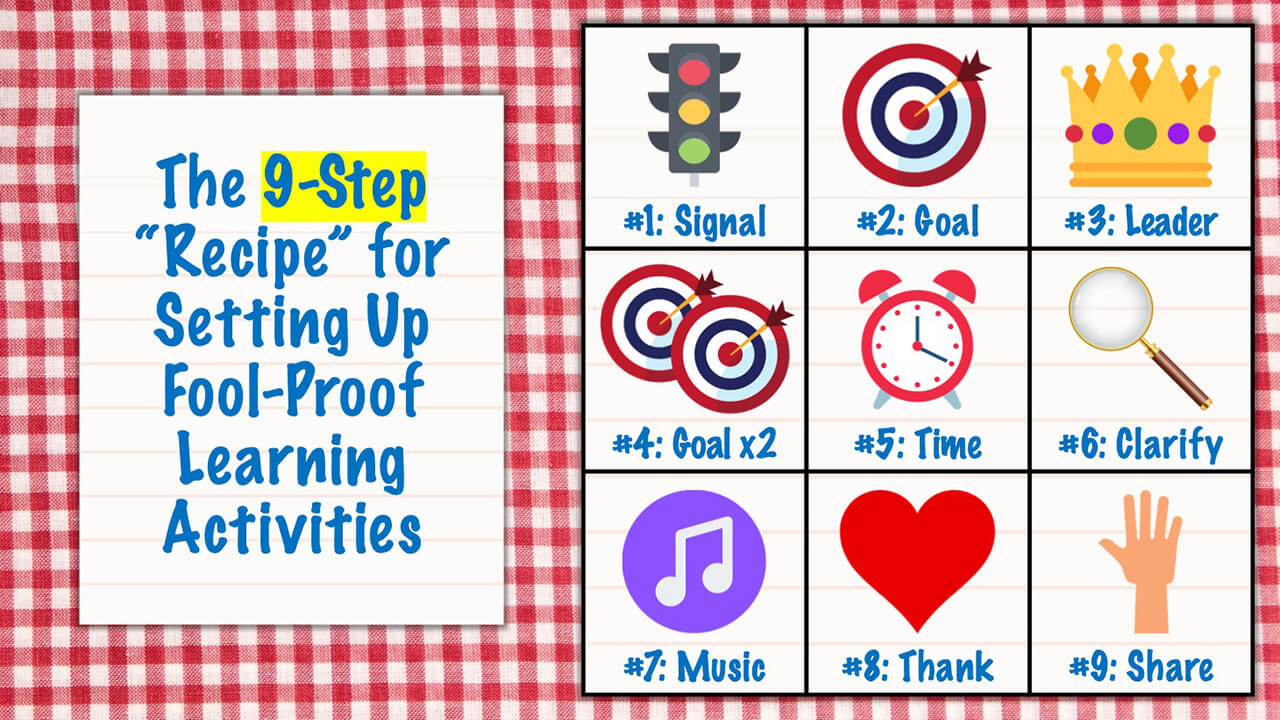 the 9 step recipe for setting up fool-proof learning activities
