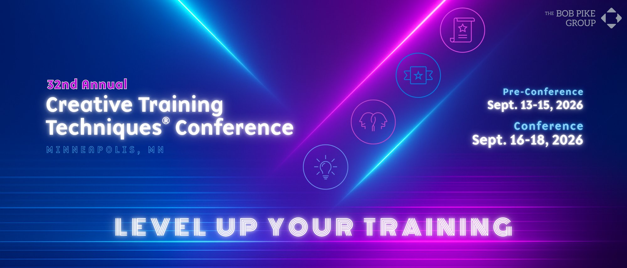 Train the Trainer Bob Pike Group 32nd Annual Creative Training Techniques Conference 2026