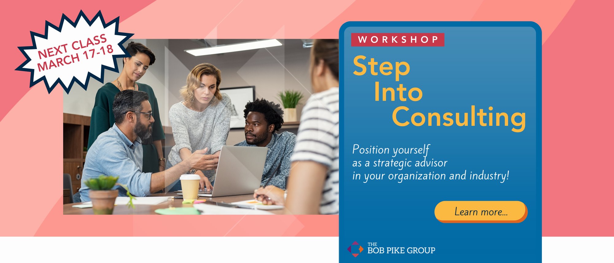 Train the Trainer Bob Pike Group Step Into Consulting Hero March 2025